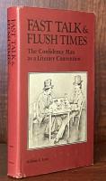 Fast Talk and Flush Times : The Confidence Man as a Literary Convention