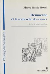 Démocrite et la recherche des causes (Collection philosophies antiques) 
