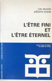 L'être fini et l'être éternel: Essai d'une atteinte du sens de l'être, Les oeuvres d'Edith Stein, Tome 2 

