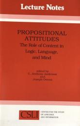 Propositional Attitudes: The Role of Content in Logic, Language and Mind(Lecture Notes)