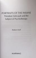 Portraits of the Insane: Theodore Gericault and the Subject of Psychotherapy