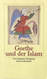 Goethe und der Islam (insel taschenbuch 2650)
