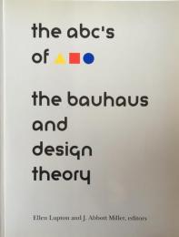 The ABC's of Bauhaus: The Bauhaus and Design Theory