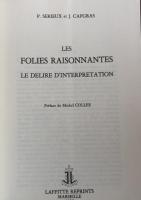 Les folies raisonnantes : le delire d'interprétation 