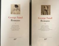 George Sand： Romans Ⅰ・Ⅱ（Bibliothèque de la Pléiade）