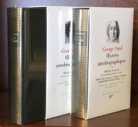 George Sand:Oeuvres Autobiographiques, Tome Ⅰ・Ⅱ Histoire de ma vie （Bibliothèque de la Pléiade）