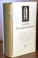 La Bible: Écrits intertestamentaires(Bibliothèque de la Pléiade）