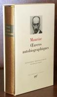 Mauriac: Œuvres autobiographiques (Bibliothèque de la Pléiade)


