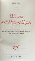 Mauriac: Œuvres autobiographiques (Bibliothèque de la Pléiade)

