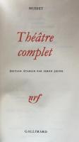 Musset: Théâtre complet （Bibliothèque de la Pléiade）