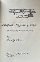 Shakespeare's Romantic Comedies: The Development of Their Form and Meaning