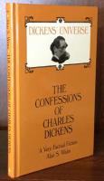 The Confessions of Charles Dickens: A Very Factual Fiction (Dickens' Universe Vol.1)

