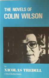The Novels of Colin Wilson(Critical Studies Series)