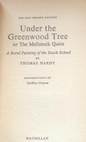 Under the Greenwood Tree: Or, the Mellstock Quire: A Rural Painting of the Dutch School