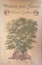 Women and Nature:The Roaring Inside Her