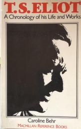 T. S. Eliot: A Chronology of his Life and Works (MacMillan Reference Books)

