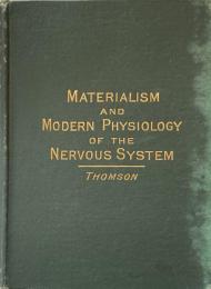 Materialism and Modern Physiology of the Nervous System