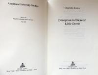 Deception in Dickens' Little Dorrit(American University Studies)


