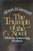 The Triumph of the Novel:Dickens,Dostoevsky,Faulkner