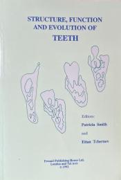 Structure, Function and Evolution of Teeth