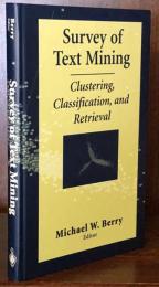 Survey of Text Mining:Clustering, Classification, and Retrieval