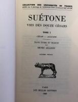 Suétone : Vies des douze Césars (3 volumes); tome 1 : César - Auguste; tome 2 : Tibère-Caligula-Claude- Néron; tome 3 : Galba-Othon-Vitellius-Vespasien-Titus-Domitien; textes et traductions (éditions de 1989, 1989, 1980, cartonnées). Collection des Universités de France, Association Guillaume Budé