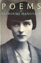 The Poems of Katherine Mansfield