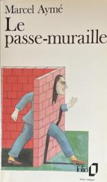 Le passe-muraille 