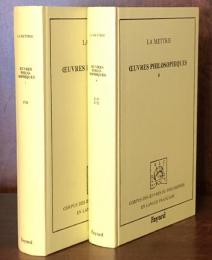 La Mettrie : Œuvres Philosophiques – 2 tomes complets(Corpus des œuvres de philosophie en langue française)

