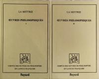 La Mettrie : Œuvres Philosophiques – 2 tomes complets(Corpus des œuvres de philosophie en langue française)

