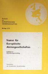 Bulletin der Europäischen Gemeinschaften – Beilage 4/75  
Statut für Europäische Aktiengesellschaften (Von der Kommission gemäß Artikel 149 Absatz 2 des EWG-Vertrags dem Rat vorgelegter geänderter Vorschlag)– Geänderter Verordnungsvorschlag