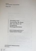Bulletin der Europäischen Gemeinschaften – Beilage 4/75  
Statut für Europäische Aktiengesellschaften (Von der Kommission gemäß Artikel 149 Absatz 2 des EWG-Vertrags dem Rat vorgelegter geänderter Vorschlag)– Geänderter Verordnungsvorschlag
