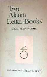 Two Alcuin Letter-Books(Toronto Medieval Latin Texts)