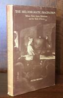 The Melodramatic Imagination: Balzac, Henry James,Melodrama, and the Mode of Excess
