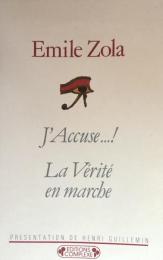J'Accuse...! : La Vérité En Marche