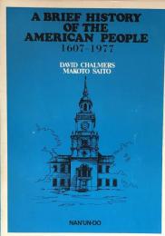 A Brief History of the American People : 1607-1977 ＜Nan'un-do's Contemporary Library＞