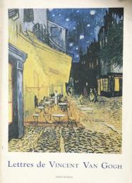 Lettres de Vincent Van Gogh