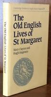 The Old English Lives of St. Margaret (Cambridge Studies in Anglo-Saxon England 9)