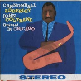 Cannonball Adderley&John Coltrane Quintet in Chicago