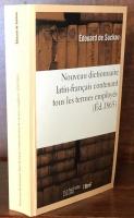 Nouveau dictionnaire latin-français contenant tous les termes employés par les auteurs classiques ; l'explication d’un certain nombre de mots appartenant à la langue du droit ; les noms propres d’hommes et de lieux, etc.