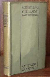 Something Childish and Other Stories
