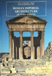 Roman Imperial Architecture (The Yale University Press Pelican History of Art)