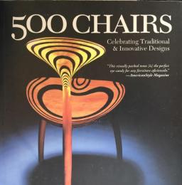 500 Chairs: Celebrating Traditional and Innovative Designs 