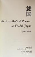 Western Medical Pioneers in Feudal Japan(Josiah Macy Foundation Series)