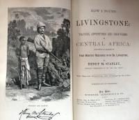 How I found Livingstone : Travels, Adventures, and Discoveries in Central Africa : Including an Account of Four Months' Residence with Dr. Livingstone