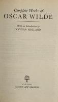 The Complete Works of Oscar Wilde：Stories,Plays, Poems,Essays