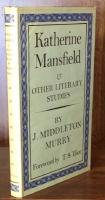Katherine Mansfield and Other Literary Stidies