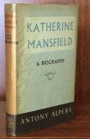 Katherine Mansfield: A Biography