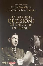 Les grandes décisions de l'histoire de France