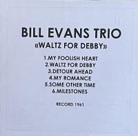 Bill Evans Trio <Waltz for Debby>